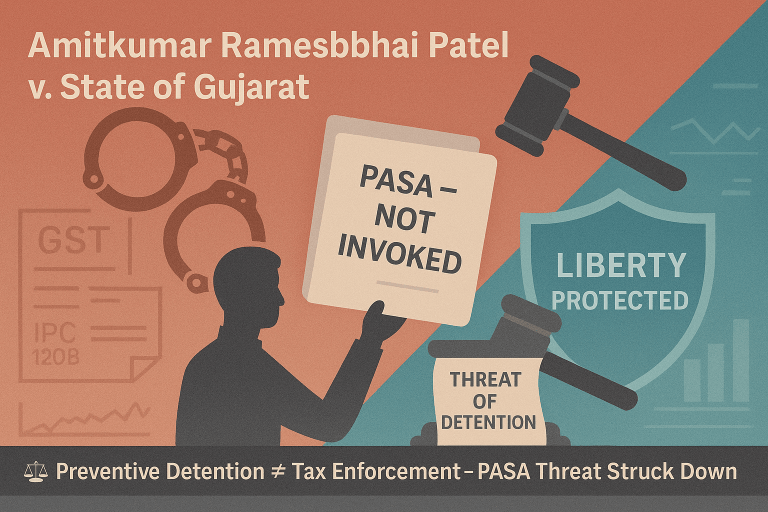 GST Authorities for violation of Section 132 of the Act, are not empowered to detain under Prevention of Anti Social Activities Act.