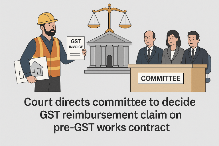 High Court directs contractor’s GST reimbursement claim to be decided by Committee, holding that pending representations must be considered under contract terms and law