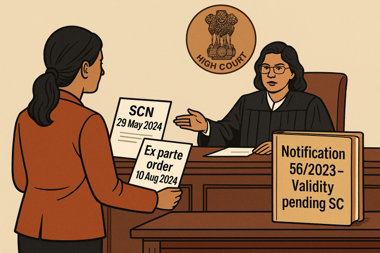 GST adjudication order set aside as ex parte proceedings without reply to SCN violated natural justice; validity of notification left to Supreme Court’s decision