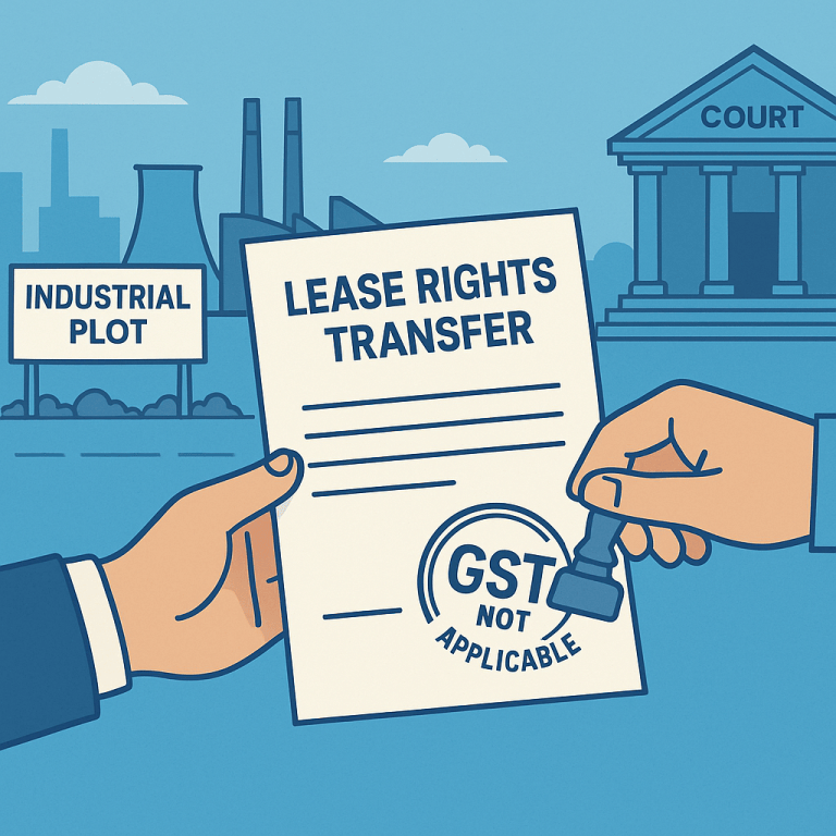 GST demand quashed as transfer of GIDC leasehold rights held outside scope of supply