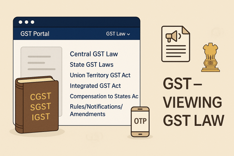 GST Compliance – Viewing GST Law