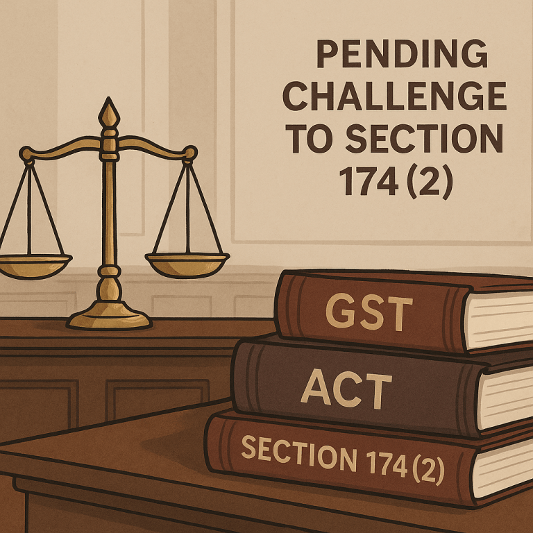 Challenge to Section 174(2) of Punjab GST Act kept pending subject to Supreme Court’s final verdict in T.S. Belaraman; interim protection for taxpayers to continue