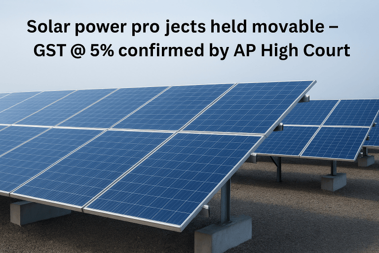 Solar power projects held to be movable assets—classified as composite supply, not works contract, thus taxable at 5% GST rate