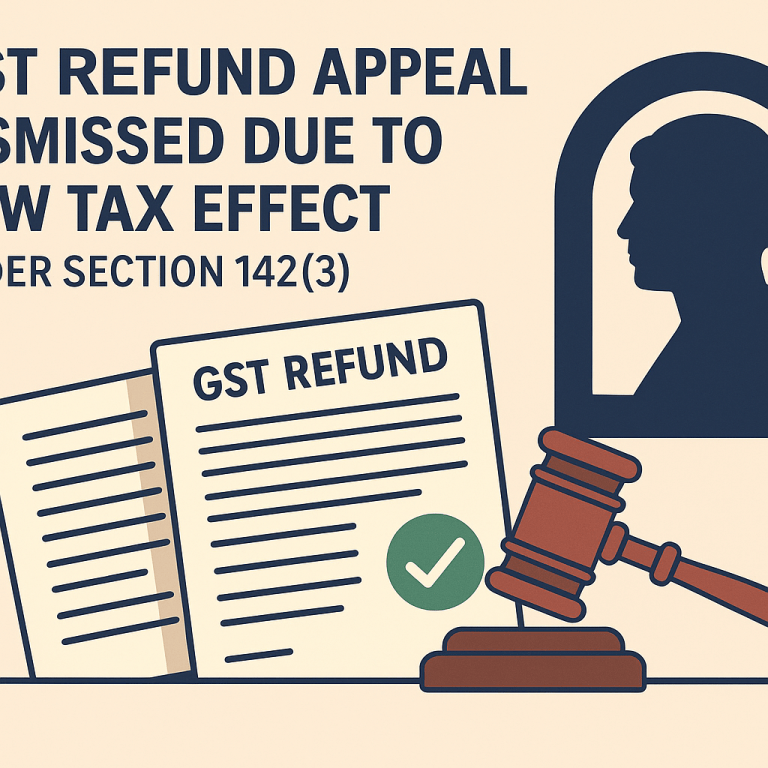 GST refund appeal dismissed as barred by low tax effect despite department’s reliance on Section 142(3) proviso