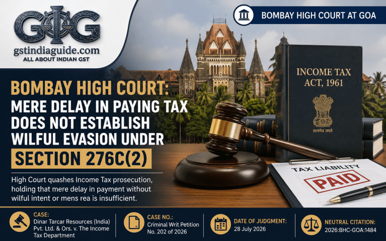 Bombay High Court: Mere Delay in Paying Tax Does Not Establish Wilful Evasion under Section 276C(2)