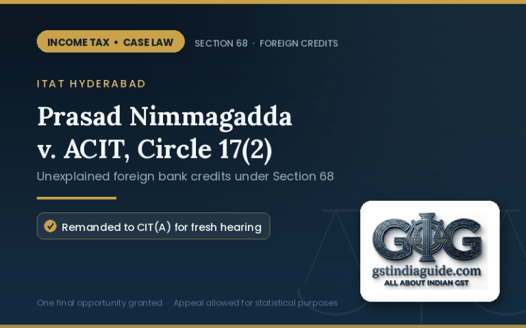ITAT Hyderabad Remands Foreign Bank Credit Addition Case for Fresh Adjudication