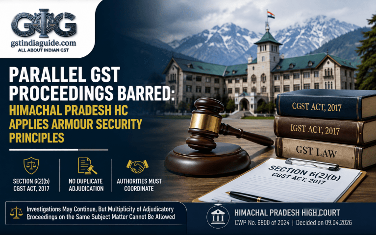 Himachal Pradesh HC Applies Armour Security Principles to Parallel GST Proceedings