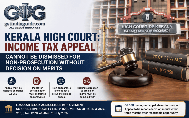 Kerala High Court: Income Tax Appeal Cannot Be Dismissed for Non-Prosecution Without Decision on Merits