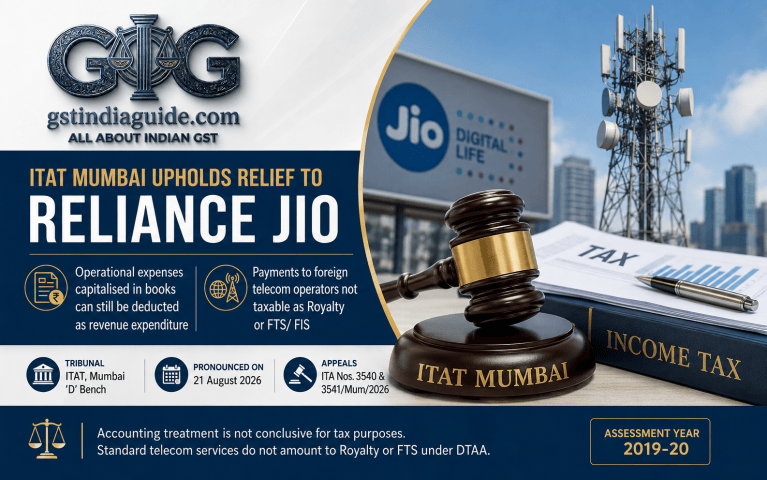 ITAT Mumbai Upholds Relief to Reliance Jio on ₹1,100 Crore Operational Expenses and Foreign Telecom Payments