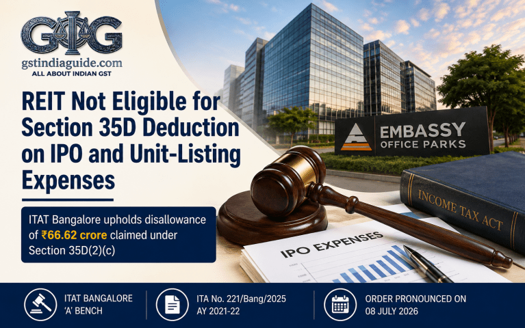 REIT Not Eligible for Section 35D Deduction on IPO and Unit-Listing Expenses: ITAT Bangalore