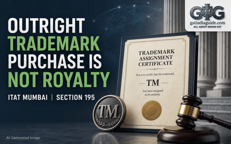 Outright Purchase of Trademark Is Not Royalty: ITAT Mumbai Deletes TDS Demand