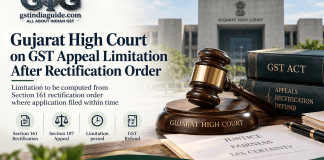 Gujarat High Court: GST Appeal Limitation to Be Considered From Rectification Order Where Section 161 Application Was Filed Within Time